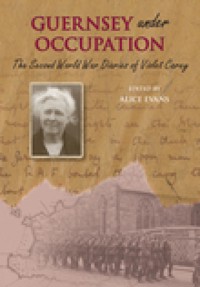 Guernsey Under Occupation - Alice Evans - ebook