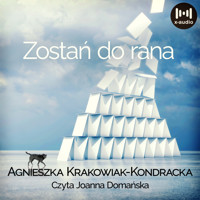 Zostań do rana - Agnieszka Krakowiak-Kondracka - ebook + audiobook + książka