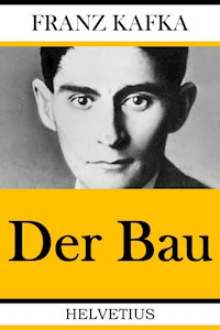 Der Bau - Franz Kafka - ebook