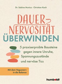 Dauernervosität überwinden - Dr. Sabine Nunius - ebook