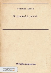 W niewoli uczuć - Suzanne Enoch - ebook