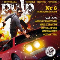 Pulp Magazyn #6 (10/2024) - Opracowanie zbiorowe - ebook + audiobook
