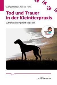 Tod und Trauer in der Kleintierpraxis - Svenja Holle - ebook