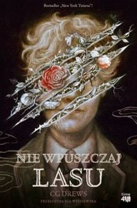 Nie wpuszczaj lasu - CG Drews - ebook + książka