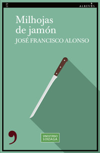 Milhojas de jamón - José Francisco Alonso - ebook