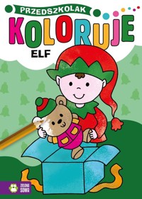 Przedszkolak koloruje Elf -  - książka