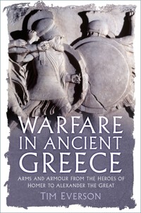Warfare in Ancient Greece - Tim Everson - ebook