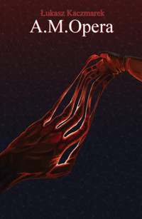 A. M. Opera - Kaczmarek Łukasz - książka