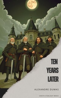 Ten Years Later - Alexandre Dumas - ebook
