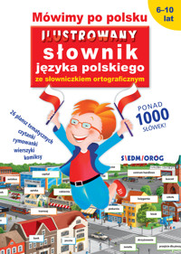 Mówimy po polsku. Ilustrowany słownik języka polskiego - Michałowska Tamara - ebook