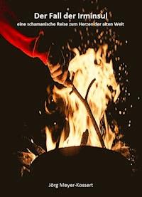 Der Fall der Irminsul - Jörg Meyer-Kossert - ebook