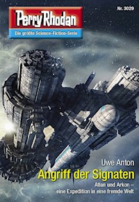 Perry Rhodan 3029: Angriff der Signaten -  Uwe Anton - ebook