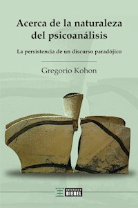 Acerca de la naturaleza del psicoanálisis - Gregorio Kohon - ebook