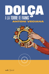 Dolça - Antoni Veciana - ebook