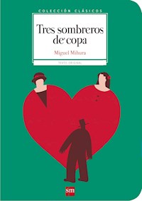 Tres sombreros de copa - Miguel Mihura - ebook