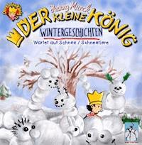 Der kleine König - Wintergeschichten - Hedwig Munck - ebook