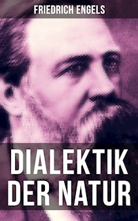 Friedrich Engels: Dialektik der Natur - Engels Friedrich - ebook
