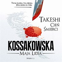 Takeshi. Cień Śmierci - Maja Lidia Kossakowska - audiobook