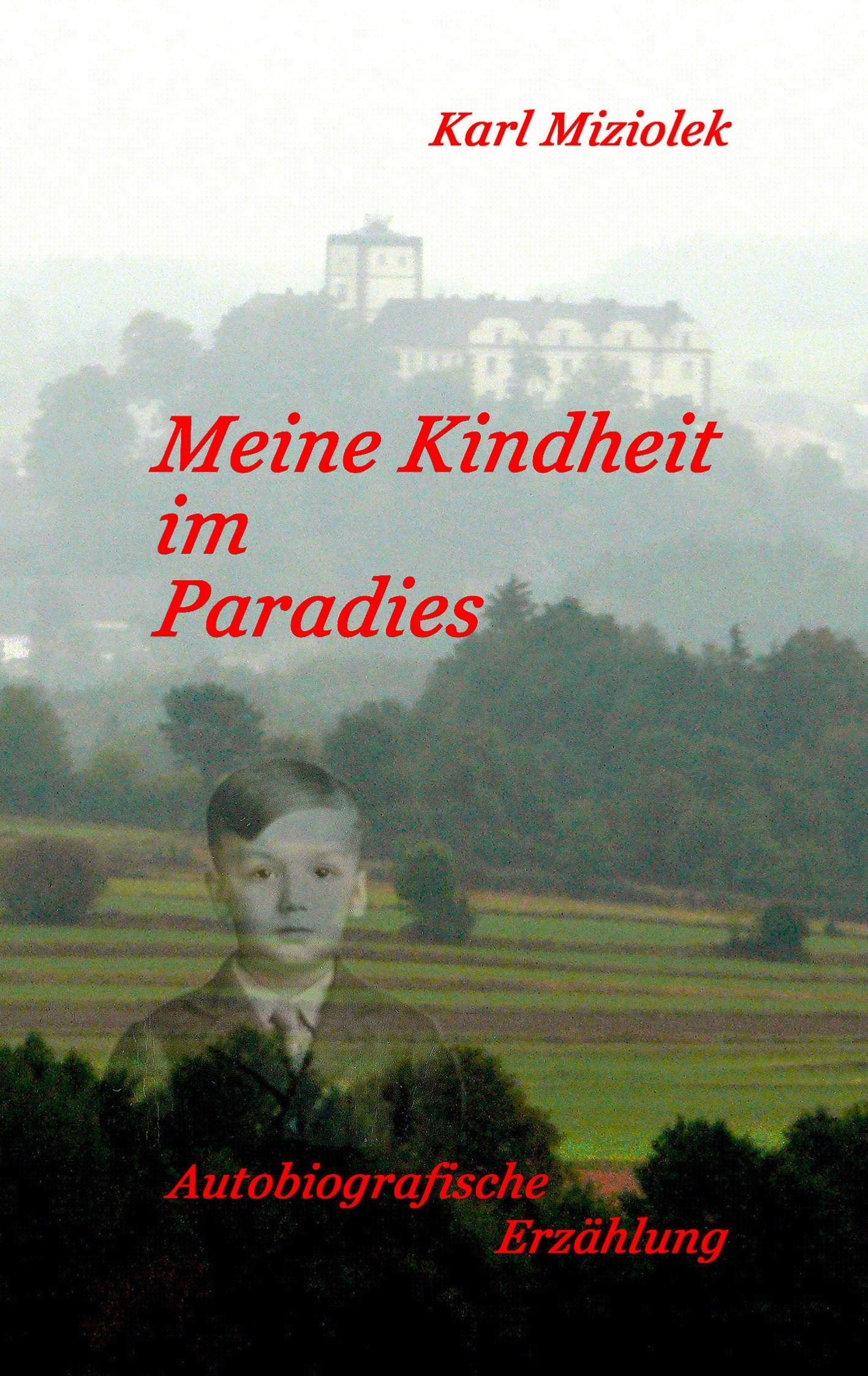 Meine Kindheit im Paradies