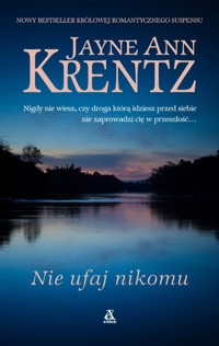 Nie ufaj nikomu - Jayne Ann Krentz - ebook