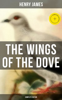 The Wings of the Dove (Complete Edition) - Henry James - ebook