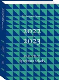 Kalendarz Dyrektora Szkoły 2022/2023 -  - książka