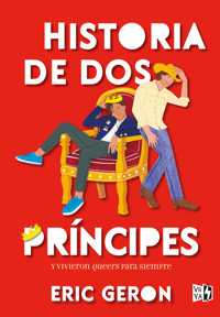 Historia de dos príncipes - Eric Geron - ebook