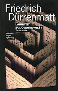 Labirynt Budowanie wieży Tematy I-IX - Durrenmatt Friedrich - książka