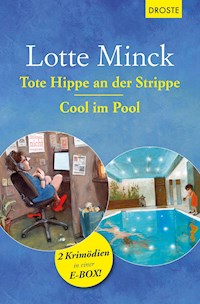 Tote Hippe an der Strippe & Cool im Pool - Lotte Minck - ebook