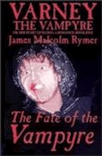 Varney the Vampire - James Malcom Rymer - darmowy ebook