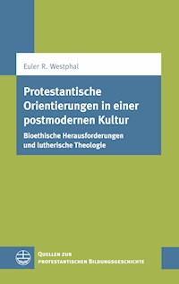 Protestantische Orientierungen in einer postmodernen Kultur - Euler Renato Westphal - ebook