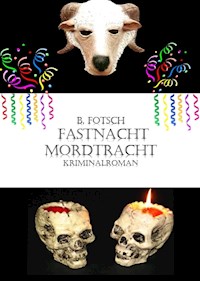 Fastnacht-Mordtracht - Bärbel Fotsch Jüngling - ebook