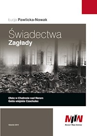 Świadectwa Zagłady - Pawlicka-Nowak Łucja - książka