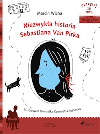 Niezwykła historia Sebastiana Van Pirka - Marcin Wicha - ebook + audiobook + książka