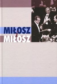 Miłosz i Miłosz -  - książka