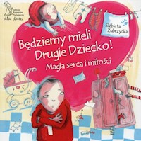 Będziemy mieli drugie dziecko - Elżbieta Zubrzycka - książka