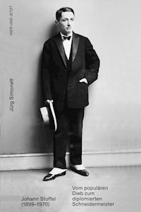 Johann Stoffel (1899-1970) - Jürg Simonett - ebook