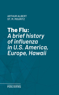 The Flu - Arthur Albert St. M. Mouritz - ebook