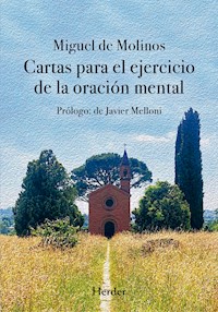 Cartas para el ejercicio de la oración mental - Miguel de Molinos - ebook