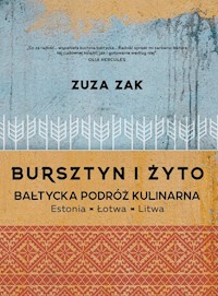 Bursztyn i żyto Bałtycka podróż kulinarna - Zak Zuza - książka