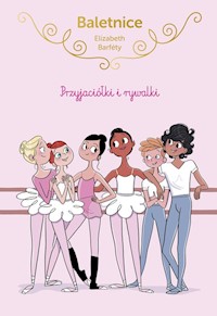 Baletnice Przyjaciółki i rywalki - Barfety Elisabeth - książka