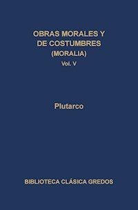 Obras morales y de costumbres (Moralia) V - Plutarco - ebook