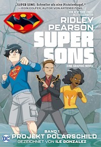 Super Sons - Bd. 1: Projekt Polarschild - Pearson Ridley - ebook