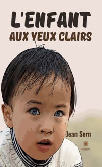 L’enfant aux yeux clairs - Jean Sern - ebook
