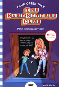 Klub Opiekunek 9 Dawn i nawiedzony dom - Martin Ann M. - książka