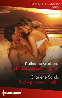 Twoja bliskość jest jak magnes - Charlene Sands - książka