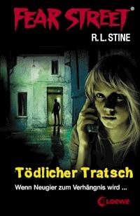 Fear Street 2 - Tödlicher Tratsch - R L Stine - ebook