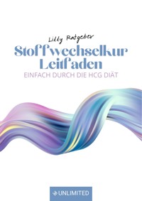 Stoffwechselkur Leitfaden - Lilly Ratgeber - ebook