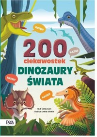 Dinozaury świata. 200 ciekawostek - Cristina Banfi - książka