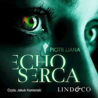 Echo serca. Komisarz Iwona Suda. Tom 1 - Liana Piotr - audiobook